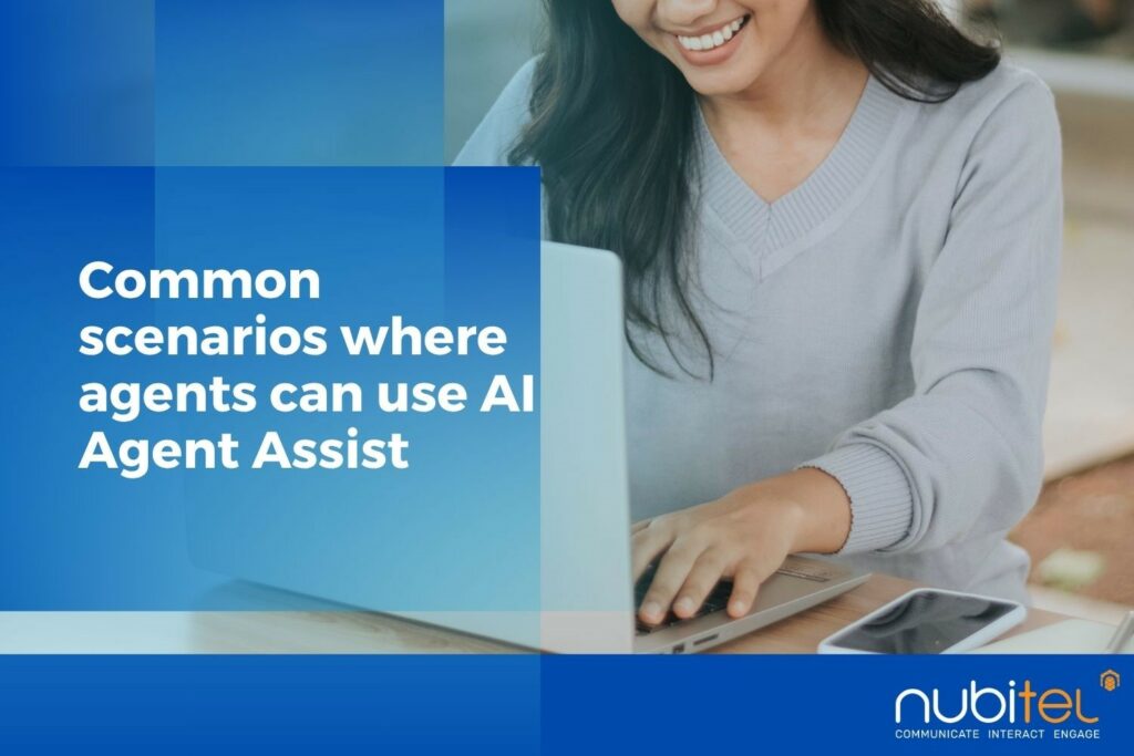 Common Scenarios Where Agents Can Use AI Agent Assist